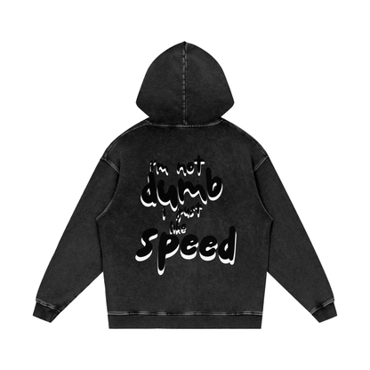 I'm Not Dumb I Just Like Speed | Dark Shadow Design | Acid Washed Oversized Hoodie